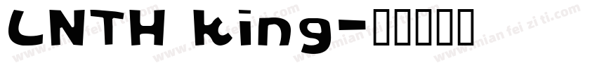 LNTH king字体转换